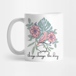 Simple Things Change The Day cute asthetic Mug